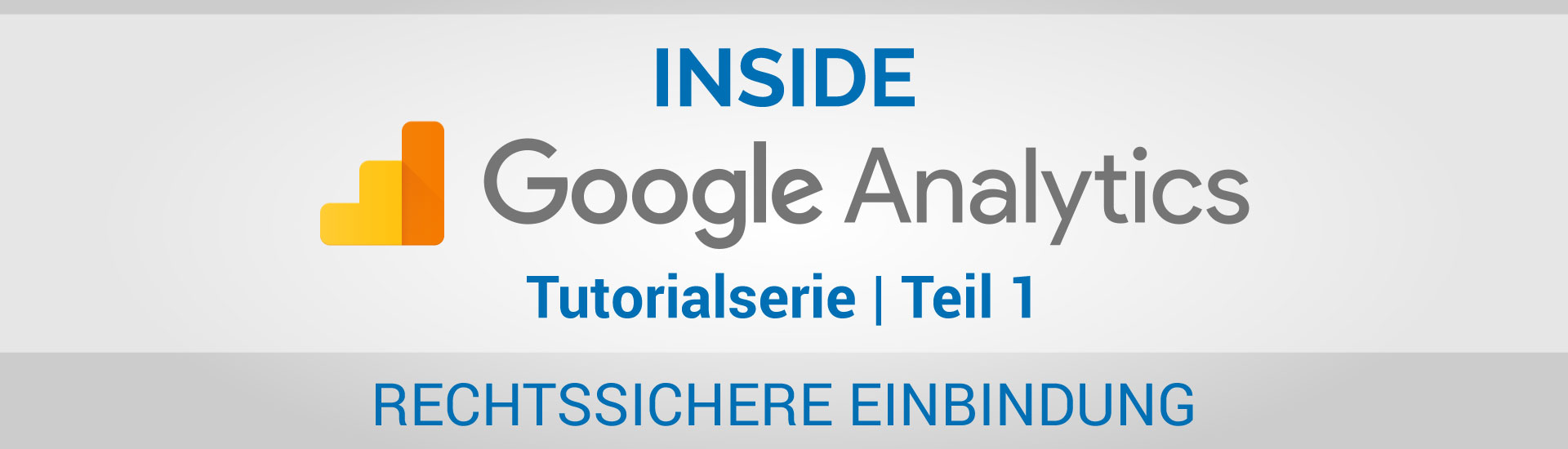 Google Analytics rechtssicher einbinden - Beitragsbild Banner